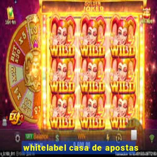 whitelabel casa de apostas